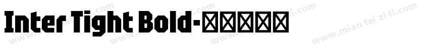 Inter Tight Bold字体转换